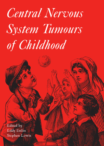 Central Nervous System Tumours of Childhood