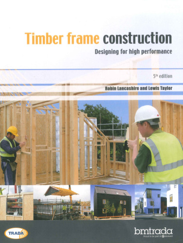 Timber frame construction : designing for high performance