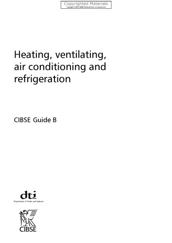 CIBSE Guide B - Heating, Ventilating, Air Conditioning and Refrigeration