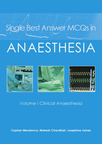 Single Best Answer MCQs in Anaesthesia.