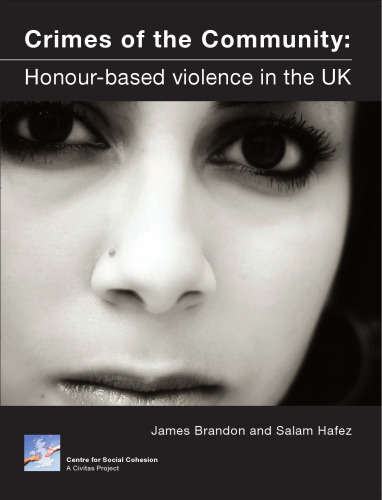 Crimes of the Community: Honour-based Violence in the UK