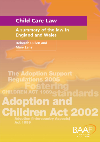 Child Care Law : A Summary Of The Law in England and Wales