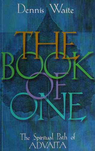 The Book of One: The Spiritual Path of Advaita