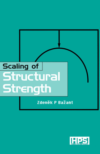 Scaling of Structural Strength, 1st Edition