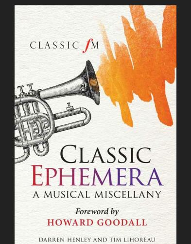 Classic Ephemera: A Musical Miscellany