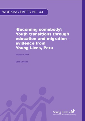 ‘Becoming somebody’: Youth transitions through education and migration – evidence from Young Lives, Peru