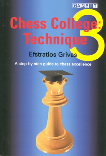 Chess College Volume 3. Technique