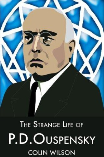 The Strange Life of P.D.Ouspensky