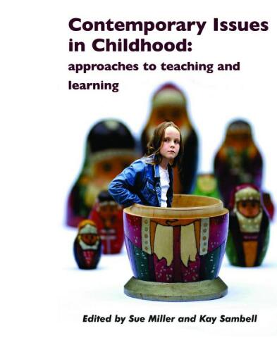 Contemporary Issues in Childhood: Approaches to Teaching and Learning