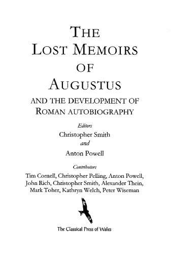 The Lost Memoirs of Augustus and the Development of Roman Autobiography