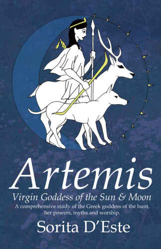 Artemis : Virgin Goddess of the Sun, Moon & Hunt