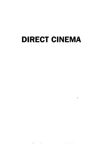 Direct Cinema: Observational Documentary and the Politics of the Sixties