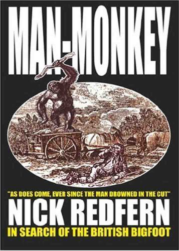 Man Monkey: In Search of the British Bigfoot