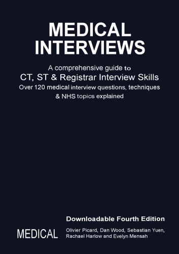 Medical Interviews: A Comprehensive Guide to CT, ST and Registrar Interview Skills