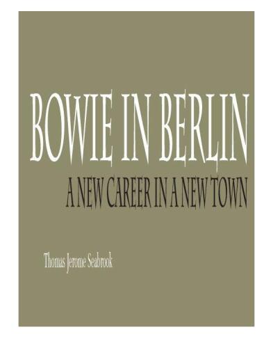Bowie In Berlin: A New Career In A New Town