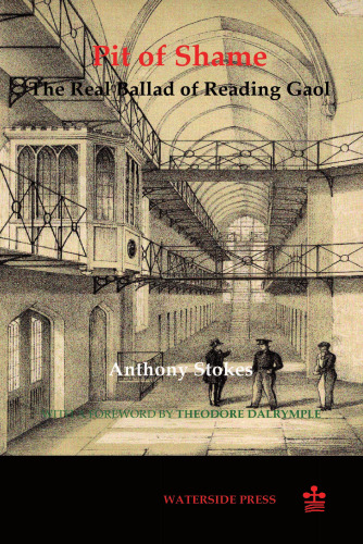 Pit of Shame : The Real Ballad of Reading Gaol