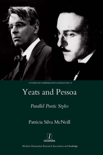 Yeats and Pessoa: Parallel Poetic Styles