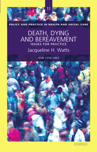 Death, Dying and Bereavement: Issues for Practice
