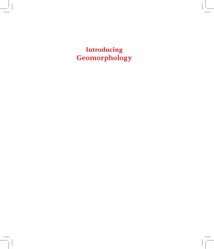 Introducing Geomorphology - A Guide to Landforms and Processes
