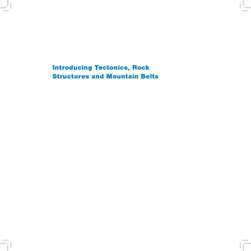 Introducing Tectonics, Rock Structures and Mountain Belts
