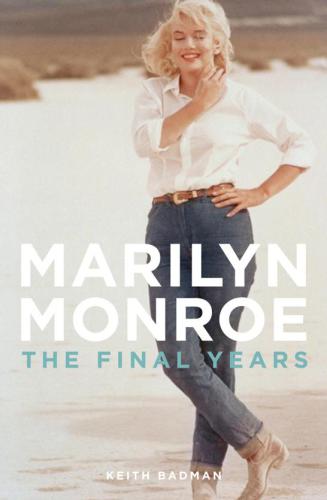 The Final Years of Marilyn Monroe The Shocking True Story