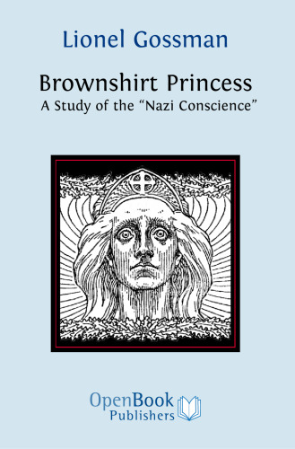 Brownshirt Princess: A Study of the 'Nazi Conscience'