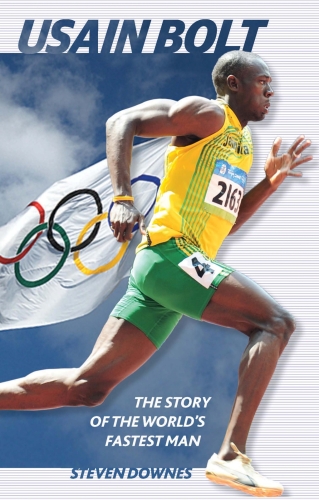 Usain Bolt: The Story of the World's Fastest Man