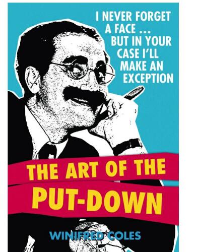 The Art of the Put-Down