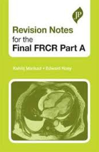 Revision Notes for the Final FRCR