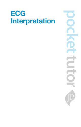 ECG Interpretation (Pocket Tutor)