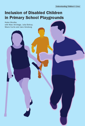 Inclusion of Disabled Children in Primary School Playgrounds