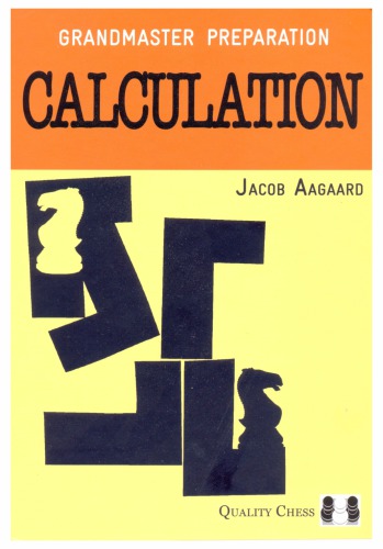 Grandmaster Preparation: Calculation