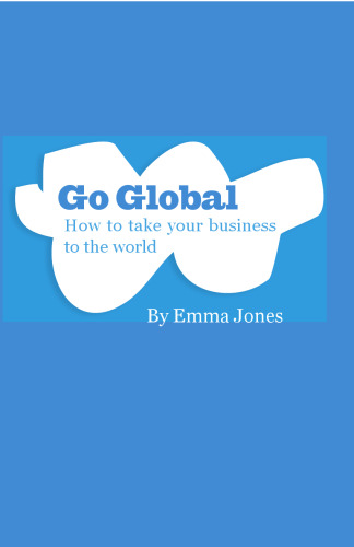 Go Global: How To Take Your Business To The World
