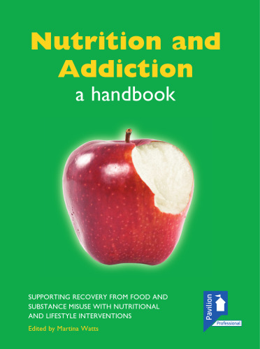 Nutrition and Addiction : A Handbook