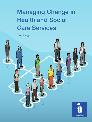 Managing Change in Health and Social Care Services