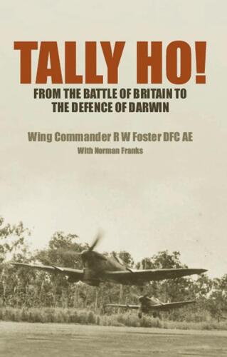 Tally ho! : from the Battle of Britain to the defence of Darwin