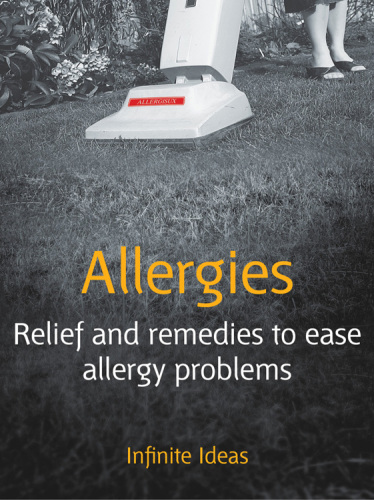 Allergies: Relief and remedies to ease allergy problems