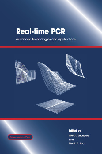 Real-Time PCR : Advanced Technologies and Applications