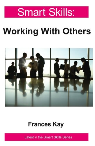 Smart Skills: Working With Others