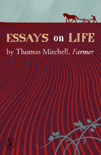 Essays on Life by Thomas Mitchell, Farmer (Vagabonds)