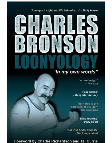 Loonyology: The Autobiography of Britain's Most Notorious Prisoner