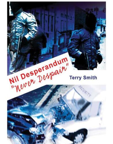 Nil Desperandum: Never Despair - A Biography Of Patsy Feeley