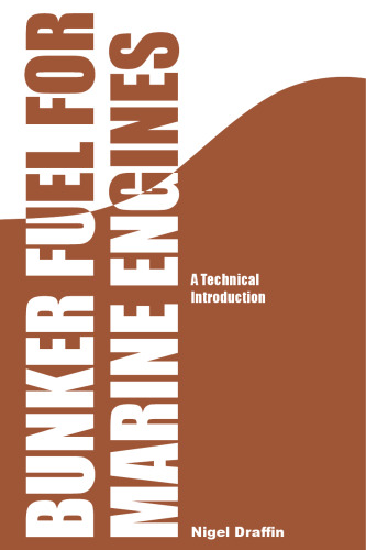 Bunker Fuel for Marine Engines : A Technical Introduction