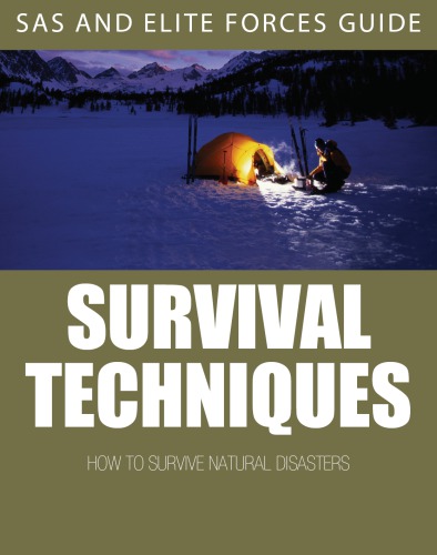 Survival techniques: how to survive natural disasters