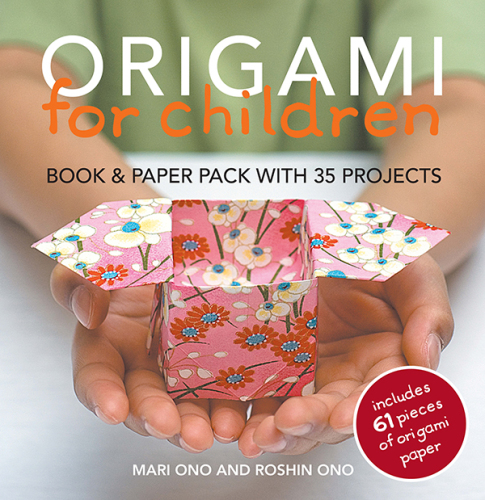 Origami for Children: 35 step-by-step projects