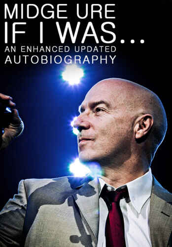 Midge Ure: If I Was...An Enhanced Updated Autobiography