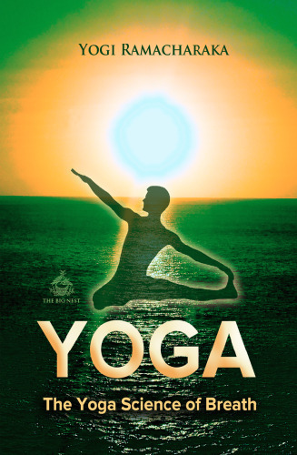 The Nature and Practice of Yoga