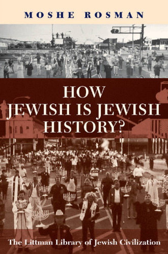 How Jewish Is Jewish History?