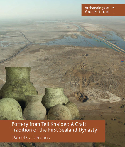Pottery from Tell Khaiber: A Craft Tradition of the First Sealand Dynasty