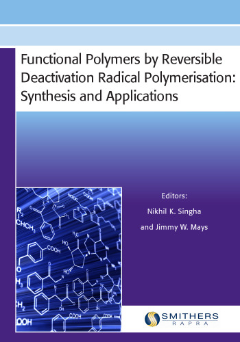 Functional Polymers by Reversible Deactivation Radical Polymerisation: Synthesis and Applications